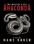 Anaconda The Writer's Cut by Hans Bauer