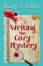 Writing the Cozy Mystery by Nancy J. Cohen