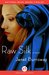 Raw Silk A Novel by Janet Burroway