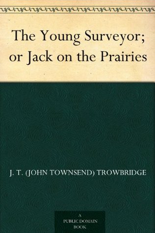 the-young-surveyor-or-jack-on-the-prairies