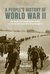 A People's History of World War II The World's Most Destructive Conflict, As Told By the People Who Lived Through It (New Press People's History) by Marc Favreau