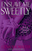 Enslave Me Sweetly (Alien Huntress, #2) by Gena Showalter
