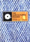 The Subcultures Reader The Subcultures Reader