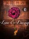 Love and Decay, Episode Three (Love and Decay, #3)