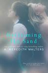 Reclaiming the Sand (Reclaiming the Sand, #1)