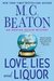 Love, Lies and Liquor (Agatha Raisin, #17) by M.C. Beaton