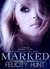 Marked (Hunter Awakened, #1) by Felicity Hunt