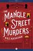 The Mangle Street Murders by M.R.C. Kasasian