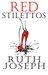 Red Stilettos by Ruth Joseph