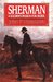 Sherman: A Soldier's Passion For Order