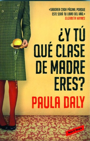 ¿Y tú qué clase de madre eres?
