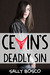 Cevin's Deadly Sin by Sally Bosco