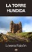 La torre hundida by Lorena A. Falcón