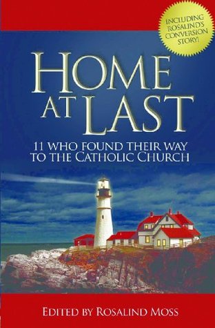 home-at-last-11-who-found-their-way-to-the-catholic-church
