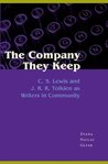 The Company They Keep by Diana Pavlac Glyer
