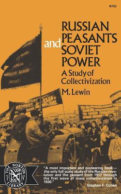 russian-peasants-and-soviet-power-a-study-of-collectivization