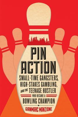 Small-Time Gangsters, High-Stakes Gambling, and the Teenage Hustler - Gianmarc Manzione