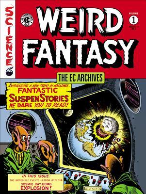 The EC Archives Weird Fantasy Volume 1 The EC Archives Weird Fantasy Volume 1