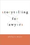 Storytelling for Lawyers Storytelling for Lawyers