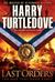 Last Orders (The War That Came Early, #6) by Harry Turtledove