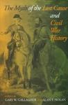 The Myth of the Lost Cause and Civil War History