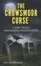 The Crowsmoor Curse (Mike Travis Paranormal Investigator, #1) by Jan McDonald