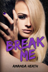 Break Me (Make or Break, #2)
