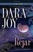 Rejar (Matrix of Destiny, #2) by Dara Joy