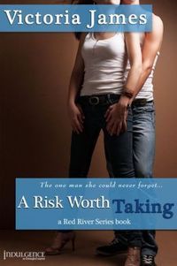 A Risk Worth Taking by Victoria James