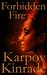 Forbidden Fire (Forbidden, #2) by Karpov Kinrade