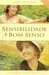 Sensibilidade e Bom Senso by Jane Austen
