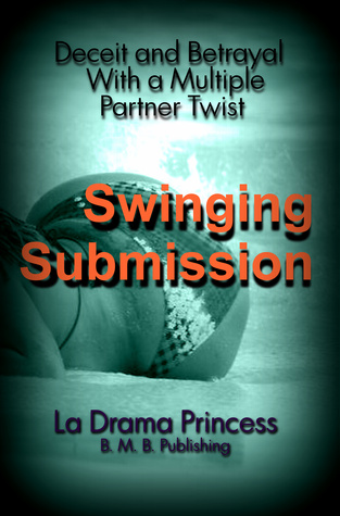 swinging-submission-deceit-and-betrayal-with-a-multiple-partner-twist