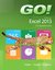 Go! with Microsoft Excel 2013: Comprehensive