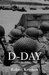 D-Day Piercing the Atlantic Wall by Robert Kershaw
