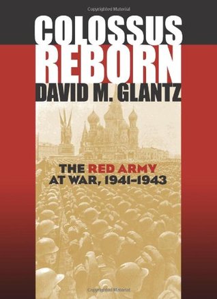 colossus-reborn-the-red-army-at-war-1941-1943