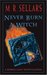 Never Burn a Witch (A Rowan Gant Investigation #2) by M.R. Sellars