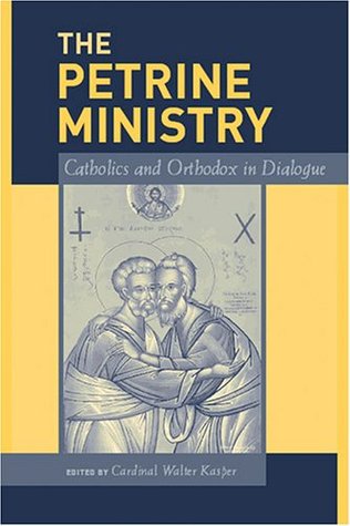 the-petrine-ministry-catholics-and-orthodox-in-dialogue