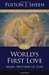 The World's First Love Mary, Mother of God by Fulton J. Sheen