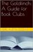 The Goldfinch A Guide for Book Clubs (The Reading Room Book Group Notes) by Kathryn Cope