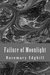 Failure of Moonlight The Collected Bast Shorter Works by Rosemary Edghill