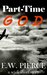 Part-Time God by E.W. Pierce