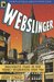 Webslinger: Unauthorized Essays on Your Friendly Neighborhood Spiderman