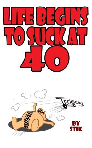 life-begins-to-suck-at-40-a-look-into-the-darker-aspects-of-getting-old-and-farty