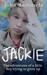 Jackie The Adventures of a Little Boy Trying to Grow Up by John Tammela