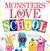 Monsters Love School by Mike Austin
