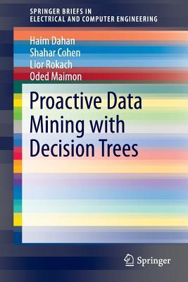 proactive-data-mining-with-decision-trees