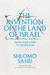The Invention of the Land of Israel From Holy Land to Homeland by Shlomo Sand