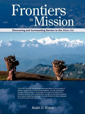 frontiers-in-mission-discovering-and-surmounting-barriers-to-the-missio-dei