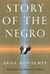 Story of the Negro by Arna Bontemps