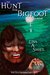 The Hunt for Bigfoot A Novel of Adventure & Romance in the North Woods (Human Origins Series, #1) by Lisa A. Shiel